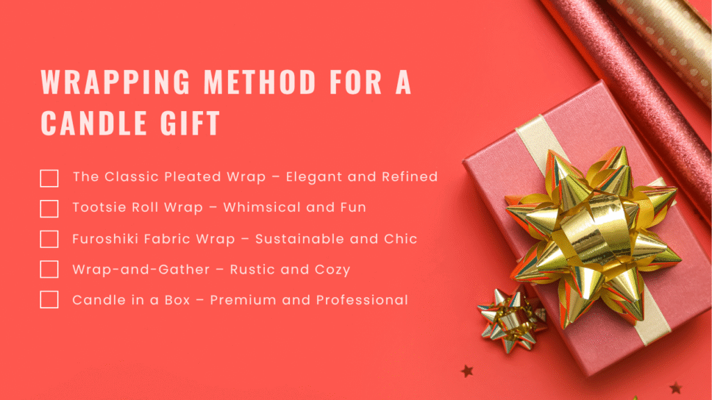 Wrapping Method for a Candle Gift
