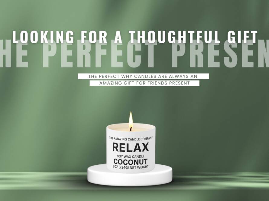 Promotional image featuring a lit coconut-scented soy wax candle labeled 'RELAX' from The Amazing Candle Company, set against a green background with bold text reading 'Looking for a thoughtful gift? The perfect present'.