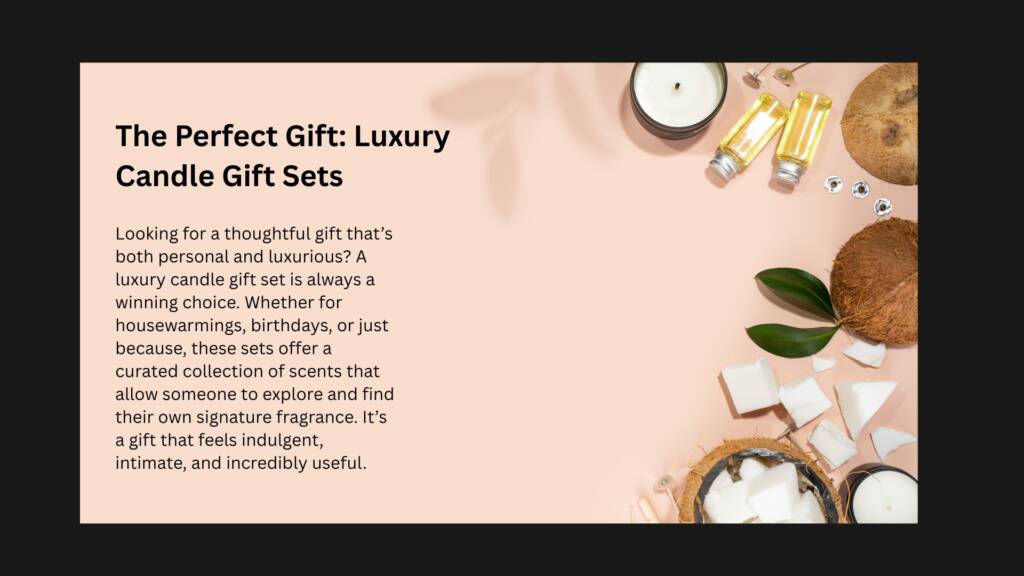Luxury Candles: The Ultimate Gift Experience

