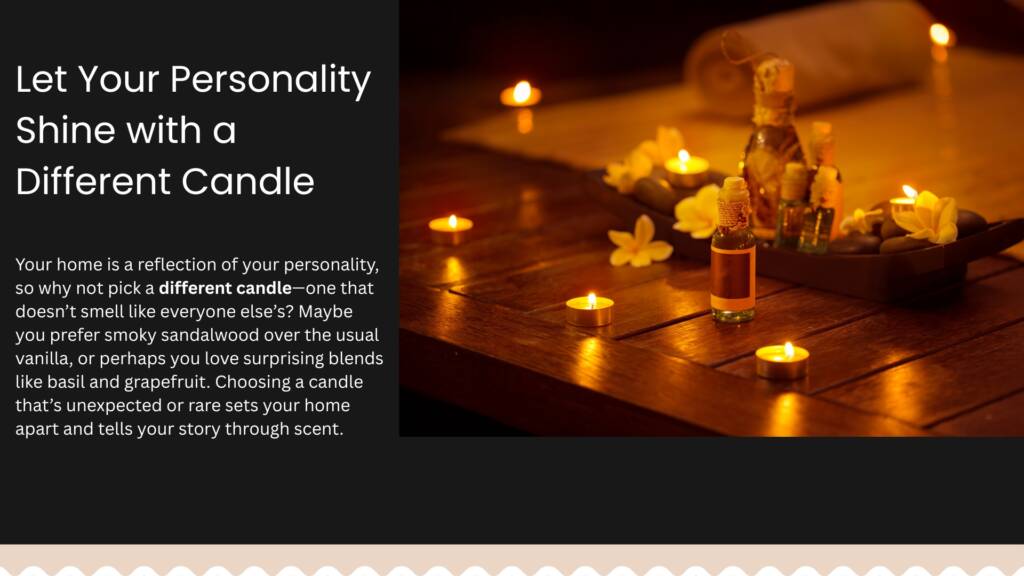 Express Yourself with a Candle That Matches Your Mood